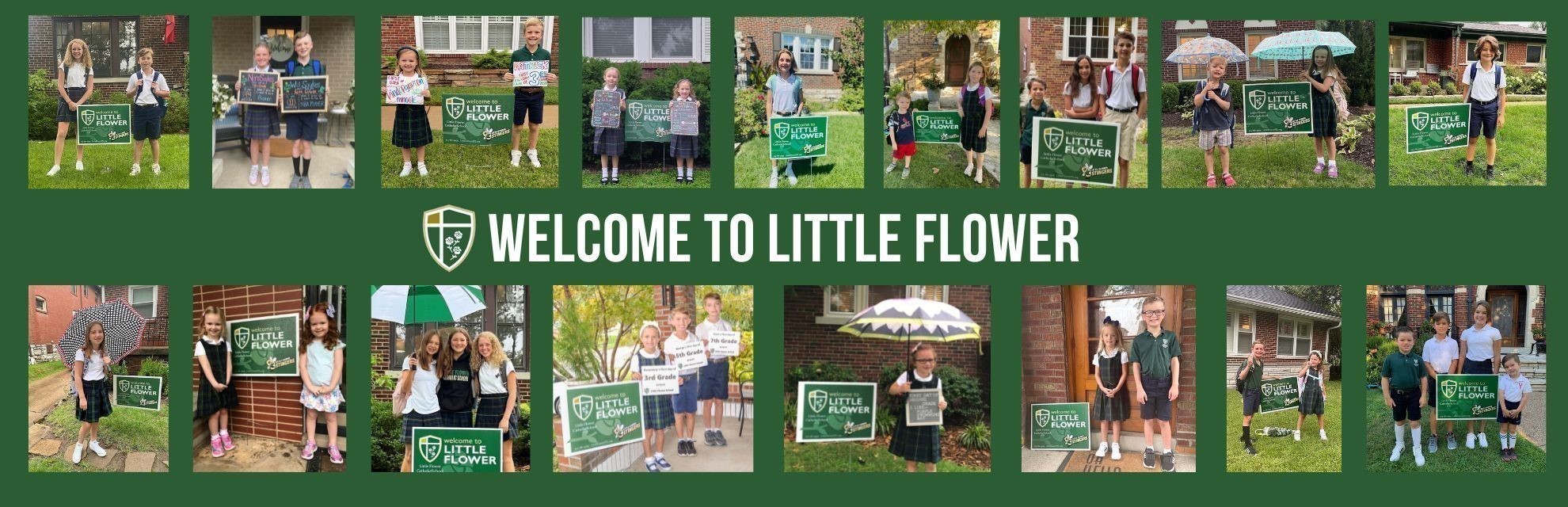 Welcome to Little Flower with students of various ages holding the welcome to Little Flower sign.